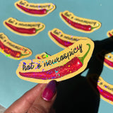 Hot & Neurospicy Holographic Neurodivergent Vinyl Sticker