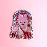 I'm Right Glitter Sticker