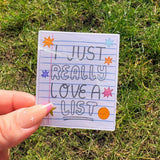 I Just Really Love A List Waterproof Sticker